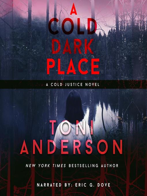 Title details for A Cold Dark Place by Toni Anderson - Wait list